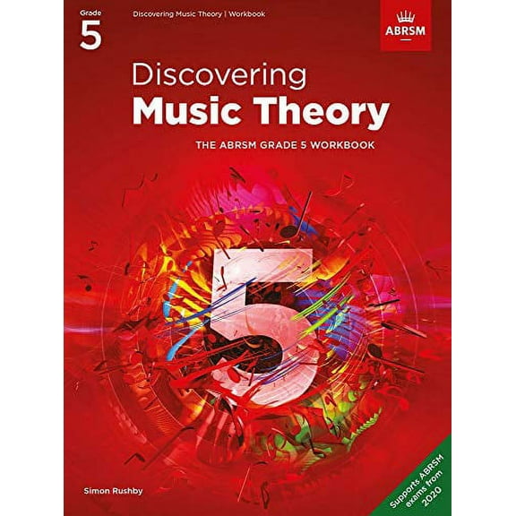 Discovering Music Theory, The Abrsm Grade 5 Workbook