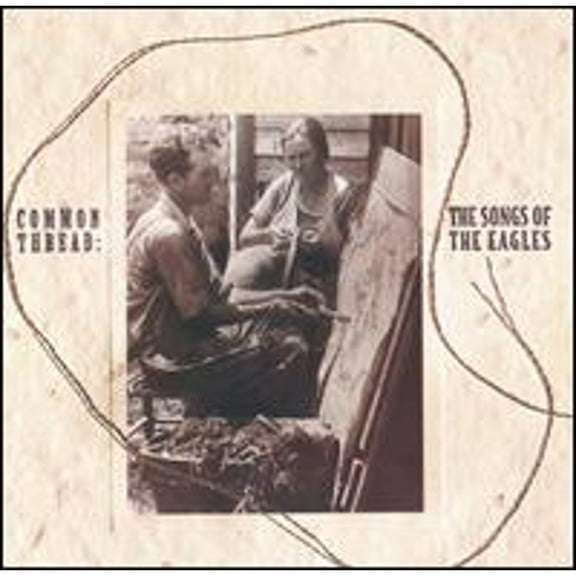 Pre-Owned Common Thread: The Songs of the Eagles (CD 0075992453127) by Various Artists