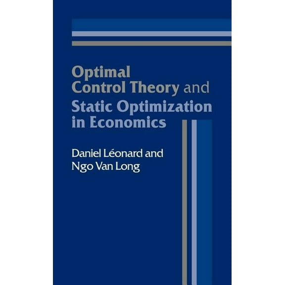 Optimal Control Theory and Static Optimization in Economics, (Hardcover)