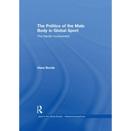 The Politics of the Male Body in Global Sport -