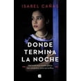 thumbnail image 1 of DONDE TERMINA LA NOCHE EDICIONES B Pasta Blanda, 1 of 2