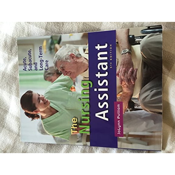 Pre-Owned The Nursing Assistant: Acute, Subacute, and Long-Term Care (Paperback) 0132622556 9780132622554