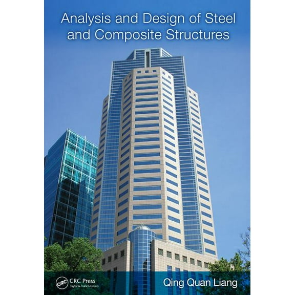 Analysis and Design of Steel and Composite Structures, (Paperback)