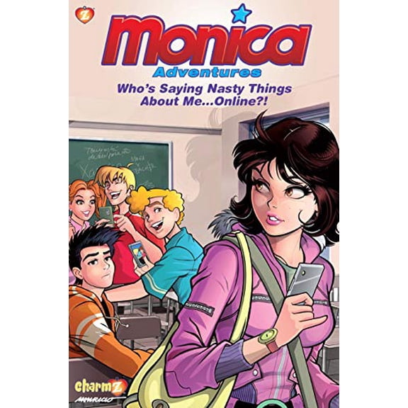 Pre-Owned Monica Adventures #3: Who's Saying Nasty Things about Me...Online?! (Paperback) 1545803250 9781545803257