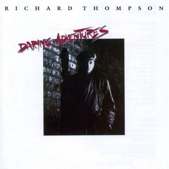 Richard Thompson - Daring Adventures - Music & Performance - CD