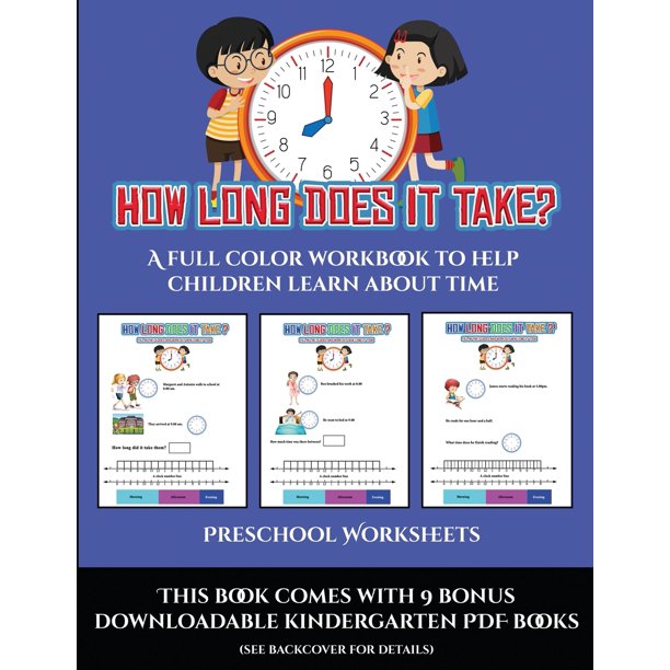 Preschool Worksheets: Preschool Worksheets (How long does it take?): A