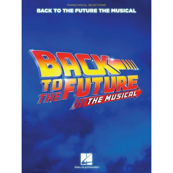 Back to the Future: The Musical: Piano/Vocal Selections, (Paperback)