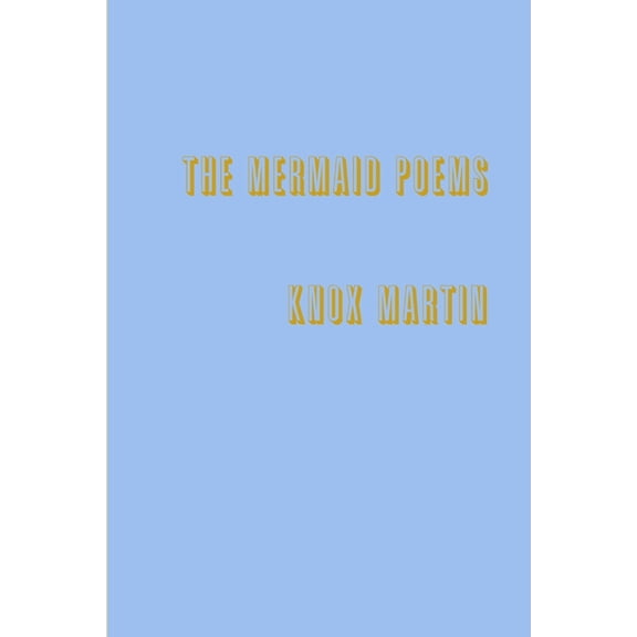The Mermaid Poems, (Paperback)