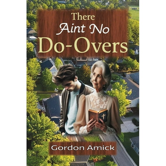 There Ain't No Do-Overs, (Hardcover)