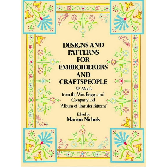 Dover Pictorial Archive Designs and Patterns for Embroiderers and Craftspeople, (Paperback)