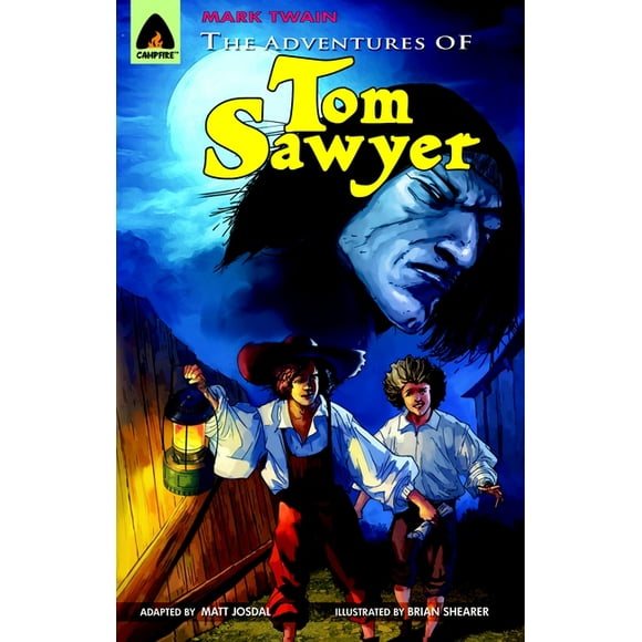 Campfire Graphic Novels: The Adventures of Tom Sawyer : A Novel (Paperback)