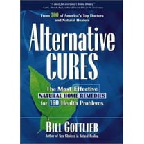 Pre-Owned Alternative Cures: The Most Effective Natural Home Remedies for 160 Health Problems (Hardcover) 1579540589 9781579540586