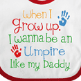 thumbnail image 4 of Inktastic Umpire Like Daddy Boys or Girls Baby Bib, 4 of 4