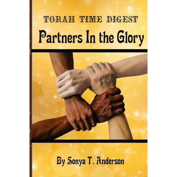 Torah Time Digest: Partners in the Glory (Paperback)