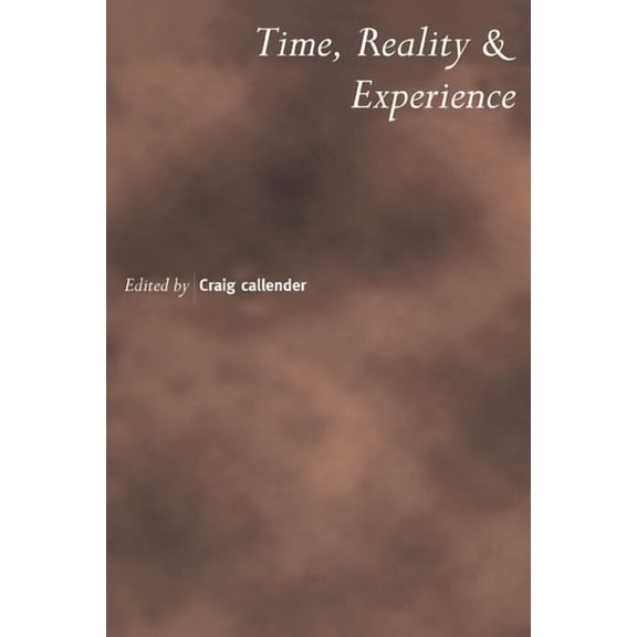 Royal Institute of Philosophy Supplement Time, Reality and Experience, Book 50, (Paperback)