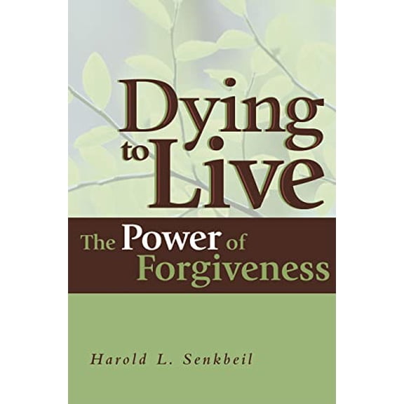 Pre-Owned Dying to Live: The Power of Forgiveness (Paperback) 0570046440 9780570046448