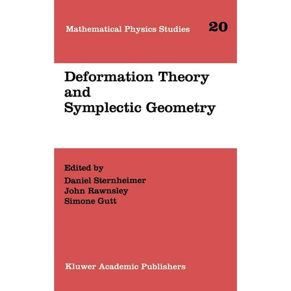 Mathematical Physics Studies Deformation Theory and Symplectic Geometry, Book 20, (Hardcover)
