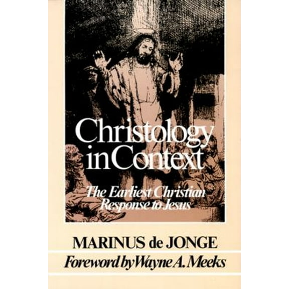 Pre-Owned Christology in Context: The Earliest Christian Response to Jesus (Paperback) 0664250106 9780664250102