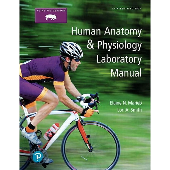Human Anatomy & Physiology Laboratory Manual, Fetal Pig Version, (Paperback)