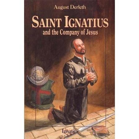 Saint Ignatius and the Company of Jesus