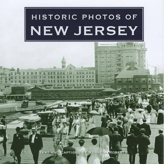 Historic Photos Historic Photos of New Jersey, (Hardcover)
