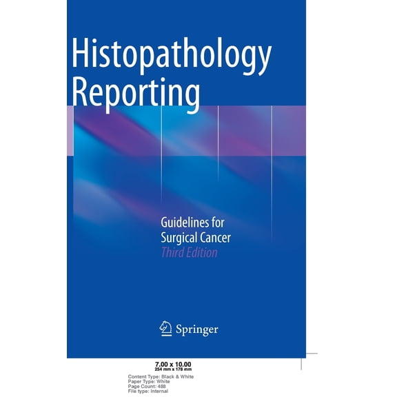 Histopathology Reporting: Guidelines for Surgical Cancer