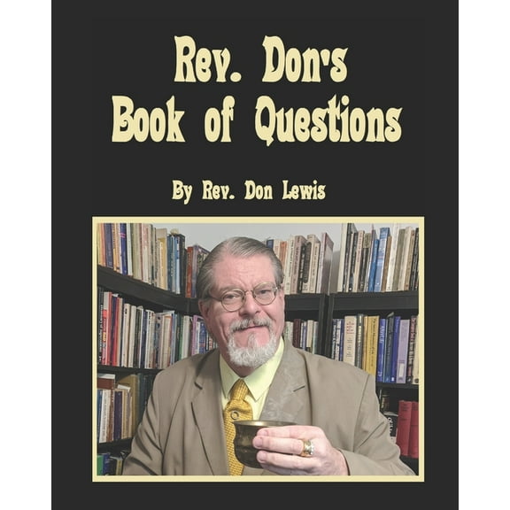 Rev. Don's Book of Questions, Vol. I (Paperback)