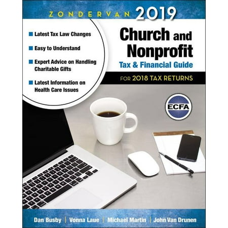 Zondervan 2019 Church and Nonprofit Tax and Financial Guide : For 2018 Tax