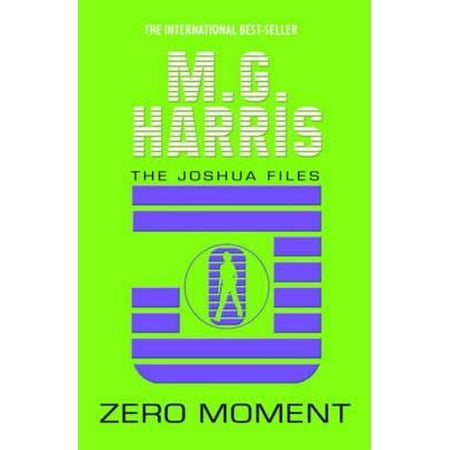 Zero Moment. M.G. Harris