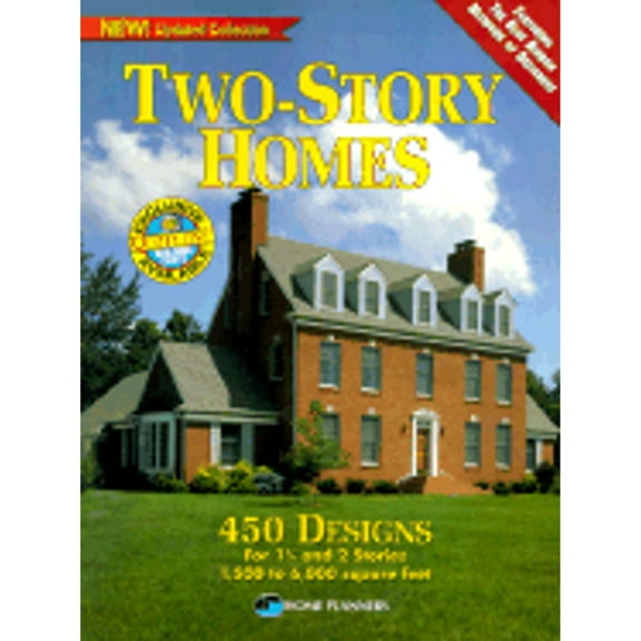Two-Story Homes: 450 Designs for 1-1/2 and 2 Stories 1,500 to 6,000 Square Feet (Paperback) by Home Planners (Creator)