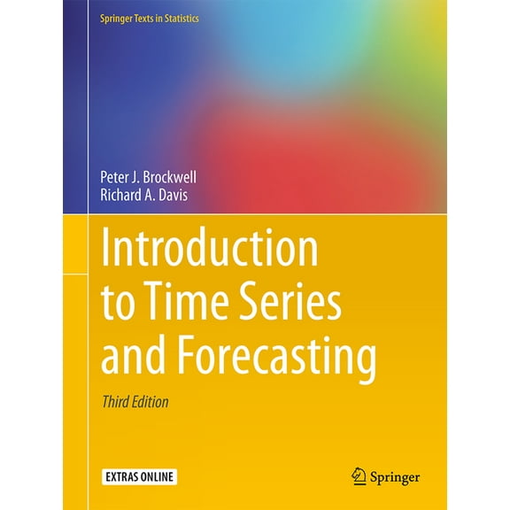 Springer Texts in Statistics Introduction to Time Series and Forecasting, (Hardcover)