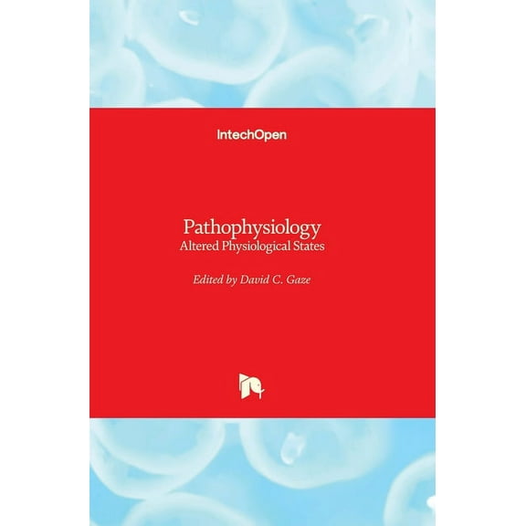 Pathophysiology: Altered Physiological States (Hardcover)