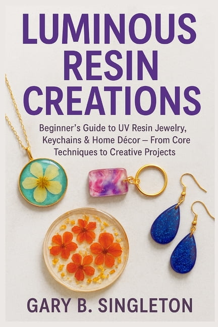 Resin Jewelry For Beginners: A Complete Guide To Creating Custom