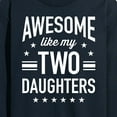 thumbnail image 3 of Instant Message - Awesome Like My 2 Daughters  - Men's Long Sleeve T-Shirt, 3 of 6