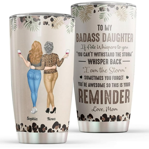 Personalized Mother Daughter Tumbler To My Badass Daughter If Fate Whispers To You Whisper Back Tumbler Birthday Gift For Daughter From Mom on Birthday Christmas Mother''s Day
