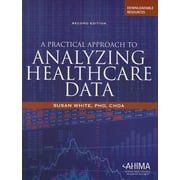 Practical Approach to Analyzing Healthcare Data, Used [Paperback]