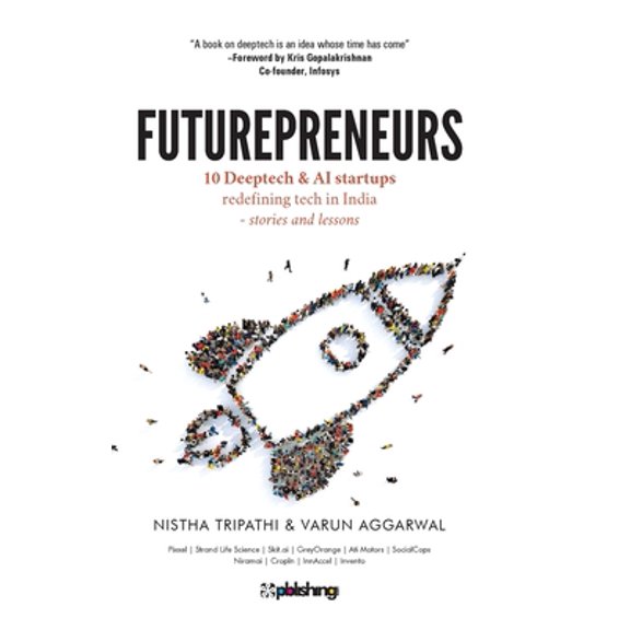Pre-Owned Futurepreneurs: 10 Deeptech & AI Startups (Paperback) 939192476X 9789391924768