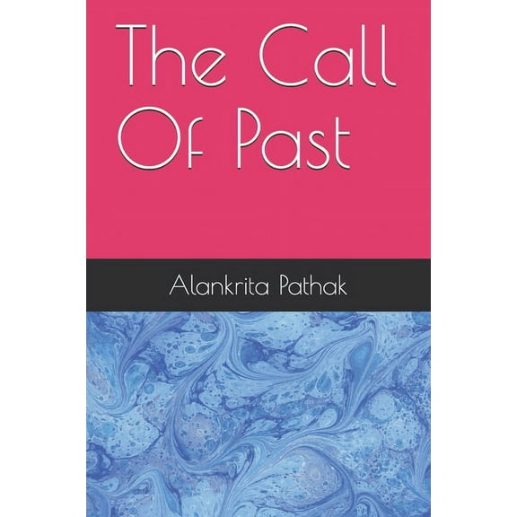 The Call Of Past (Paperback)