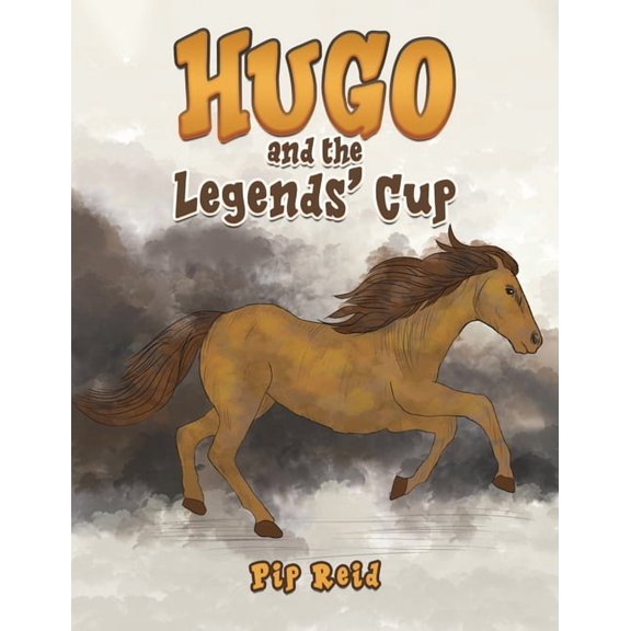 Hugo and the Legends' Cup, (Paperback)
