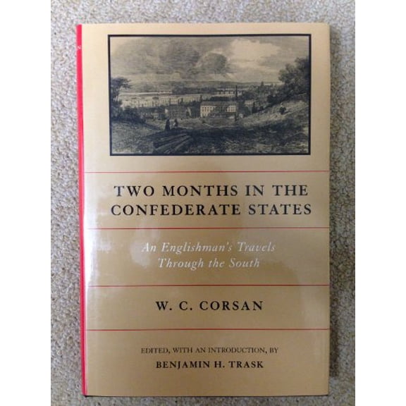 Pre-Owned Two Months in the Confederate States: An Englishman's Travels Through the South, 9780807120378, 0807120375, Hardcover, First Edition edition
