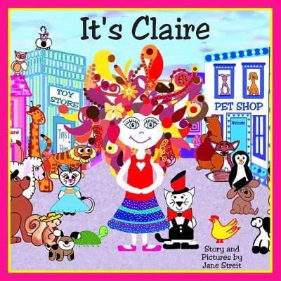 Pre-Owned It's Claire (Paperback) 1492288500 9781492288503