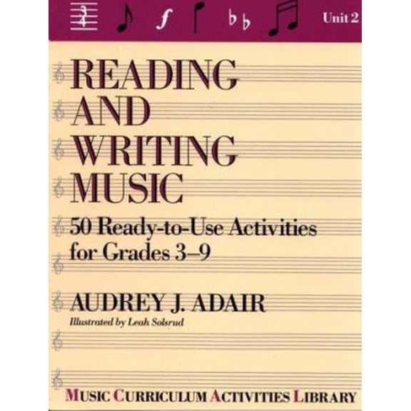 Pre-Owned Reading and Writing Music: 50 Ready-To-Use Activities for Grades 3-9 (Paperback) 0137621965 9780137621965