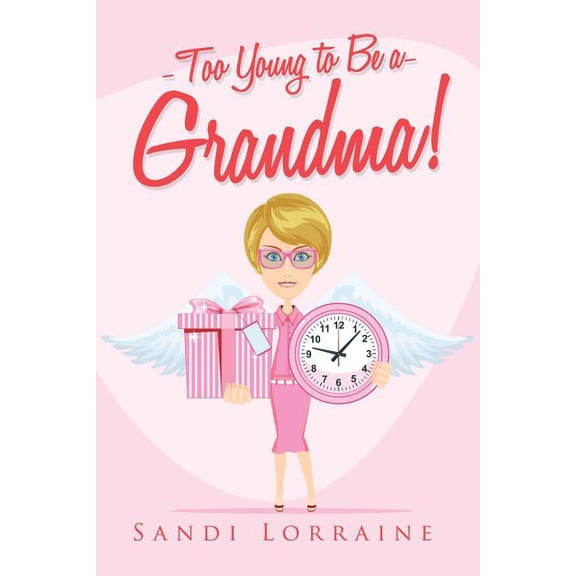 Too Young to Be a Grandma!