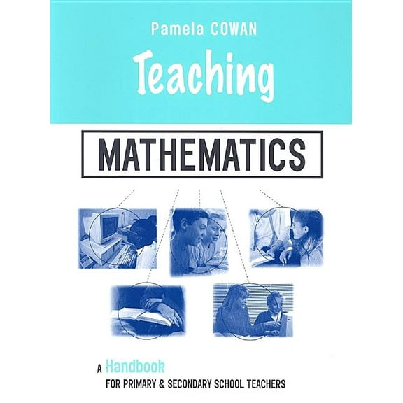 Teaching Teaching Mathematics: A Handbook for Primary and Secondary School Teachers, (Paperback)