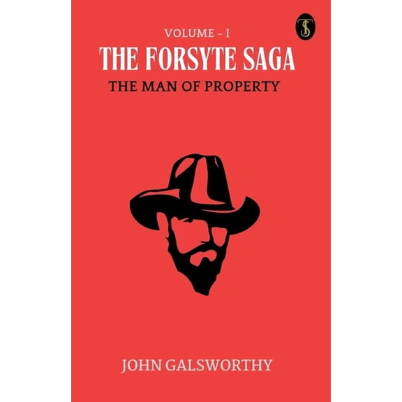 The Forsyte Saga Volume - I, (Paperback)