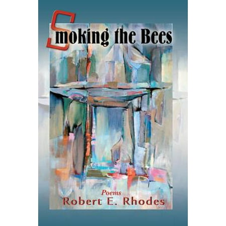 Smoking the Bees - eBook (Best Wood For Smoking Beef Jerky)