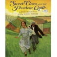 thumbnail image 1 of Sweet Clara and the Freedom Quilt By Hopkinson, Deborah/ Ransome, James (ILT), 1 of 3