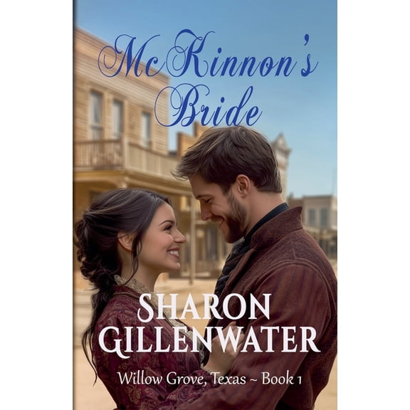Willow Grove, Texas McKinnon's Bride, Book 1, (Paperback)