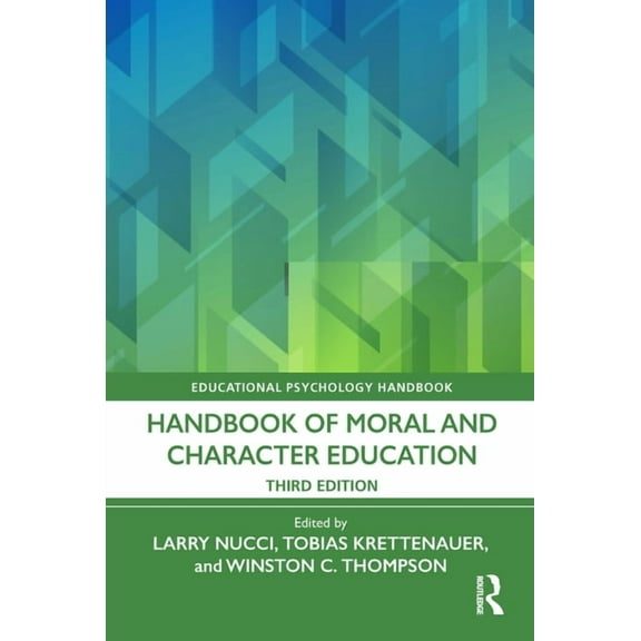 Educational Psychology Handbook Handbook of Moral and Character Education, (Paperback)