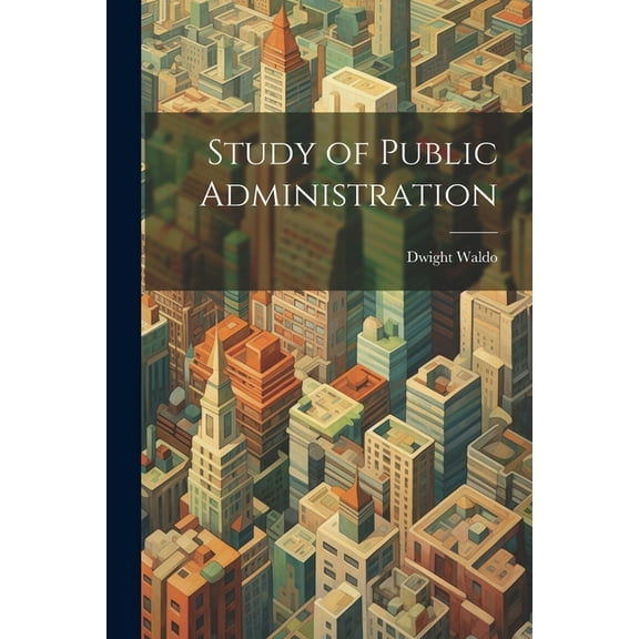 Study of Public Administration (Paperback)